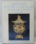 LIVRO - MINTON - POTTERY & PORCELAIN OF THE FIRST PERIOD (1793 - 1850) - Geoffrey A Godden (1968) - Livro com 158 páginas, capa dura e sobre capa e ilustrado. Marcas do tempo.