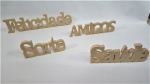 PALAVRAS  RECORTE EM MDF ( 56cm x 12cm alt maior )
