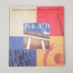 Livro  - Fundação Armando Álvares Penteado - Ignácio de Loyola Brandão 1947 - 1997