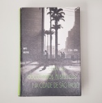 Guia Dos Documentos Historicos Na Cidade De São Paulo - EDITORA  HUCITEC - 1998