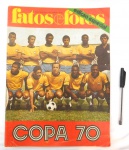 Revista Fatos e Fotos , edicão especial em grande formato, copa de 70, década de 70.