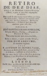Joaõ Baptista Elias Avrillon - Retiro de Dez Dias para as Pessoas Consagradas a Deos - Lisboa 1783 - 1a. Ed. - Conservação: Ótimo - Encadernado.