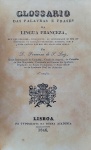 Francisco de São Luiz - Glossario das Palavras e Frases da Lingua Franceza - Lisboa 1846 - Conservação: Ótimo - Encadernado - Ref. Ext.: 2, 428