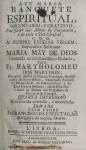 Bartholomeu dos Martyres - Ave Maria Banquete Espiritual - Lisboa 1761 - Ótimo exemplar - Encadernado.