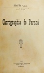 Sebastião Paraná - Chorographia do Parana - Corityba 1899 - Rara 1a. Ed. - Muito bom exemplar - Encadernado - Exemplar numerado e assinado pelo autor - Preserva a capa de brochura
