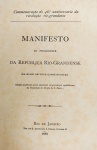Manifesto do Presidente da Republica Rio-Grandense - Rio de Janeiro 1881 - Rara 1a. Ed. - Brochura - Muito bom exemplar, capa de brochura solta, corte irregular do miolo.