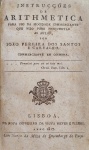 João Pereira dos Santos e Carvalho - Instrucções de Arithmetica - Lisboa 1817 - 1a. Ed. - Encadernado - Muito bom exemplar.