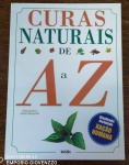 Livro : Curas Naturais de A a Z - 320 págs - No estado