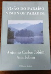 Livro : Visão do Paraíso - Antônio Carlos Jobim   - 100 págs - No estado