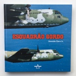 MILITARIA - Livro sobre o ESQUADRÃO GORDO da Força Aérea Brasileira. Fartamente ilustrado.