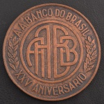 Medalha Comemorativa do Brasil, XXV Aniversário da A.A. Banco do Brasil, Data  1928/ 18 de Maio / 1953, Bronze, Diâmetro 50 mm, Flor de Cunho.