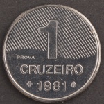 Moeda do Brasil, " PROVA ", Valor 1 Cruzeiro, Data 1981, Aço Inox, Espelhada - Flor de Cunho.