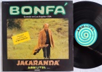 LUIZ BONFÁ "Jacarandá" LP 1973 Br - Jazz, Latin, Funk / Soul, Fusion. Selo Som Livre SSIGI-5023.  ESTADO GERAL: Muito bom.
