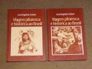 LIVRO (2) - "Viagem Pitoresca e histórica ao Brasil" Jean Baptiste Debret. Volumes I e II. Edição exclusiva para assinantes do Círculo do Livro.