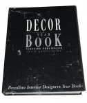 Espetacular livro " DECOR BOOK - Brasilian Interior Designes Year Book". Livro em capa dura, rande imenssão e com aproximadamente 400 páginas repletas de fotos e comentários  sobre o que existe de melhor na decoração de interiores brasileiro.