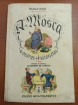 2 livros de história infantil O Chorão e A Mosca - bem conservados, capas duras, Ilustrados a cores - sem data de publicação