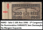 RARO SELO RHM  C-105 DO ANO 1936 - 1º Congresso De Numismática COM VARIANTE SEM DENTEAÇÃO  Na Margem Esquerda -