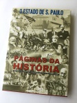 COLECIONISMO - O Estado de São Paulo - Páginas da história. Livro formato grande com as primeiras páginas mais marcantes da história do Brasil e do mundo. Fora fr catálogo.