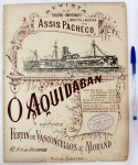 Partitura musical O Aquidaban, por Assis Pacheco, Rio de Janeiro, anos 1900.