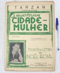 Partitura musical com a música Tarzan, música e letra de Noel Rosa, produzida para o filme Cidade Mulher, década de 30.