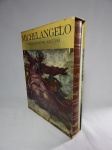 LIVRO - "Michelangelo - Artista, Pensatore, Scrittore" Instituto Geográfico de Agostini - Novara, 1965. 615 páginas fartamente ilustradas. Edição de Luxo.