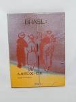 LIVRO (1) - "Brasil - A Arte de Hoje", Jacob Klintowitz, 1983, português e inglês, 98 páginas fartamente ilustradas com obras de diversos artistas brasileiros.