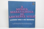 LP - A MÚSICA MARAVILHOSA DE LAURENCE WELK - APRESENTA RISCOS E CAPA ESCRITA.
