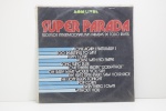 LP - SUPER PARADA - SUCESSOS INTERNACIONAIS NAS PARADAS DE TODOS BRASIL - 1972 - APRESENTA RISCOS.