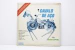 LP - CAVALO DE AÇO - INTERNACIONAL - 1973 - APRESENTA RISCOS.