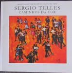 SERGIO TELLES - "CAMINHOS DA COR" - BROCHURA -  2010