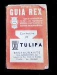 LIVRO-GUIA REX-RJ-1970-CORTEZIA DE TULIPA-RESTAURANTE NA TIJUCA- 358 PÁGINAS