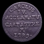 Medalha de Cartagena - Carlos IV - Medalha de Proclamação -  Cartagena das Indias  - 1789  - Prata  6,6 g  26 mm - Valor Estimado 320 Euros (Calicó)