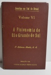 A Fisionomia do Rio Grande do Sul, P. Balduíno, Edição da Livraria Selbach - Porto Alegre, Jesuítas no Sul do Brasil, Volume VI, capa dura