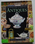 Illustraded Guide to Collecting Antiques, Ronald Pearsall, 1996, ISBN: 0765196212, 128 pp.