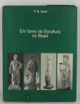 Livro "Em torna da Escultura no Brasil", por P.M. Bardi.