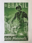MILITARIA - Reprodução de cartaz Força Expedicionária Brasileira, em papel de excelente qualidade, medindo 40 x 25cm.