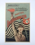 MILITARIA -  Revolução de 1932 - Antigo postal ilustrado e colorido, original de época do Partido Constitucionalista.