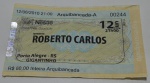 Ingresso do show do Roberto Carlos no Gigantinho em Porto Alegre/RS, ano 2010