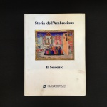 STORIA DELL' AMBROSIANA - II Seicento - Livro capa dura com 428 páginas . Exemplar com ricas imagens de pinturas, mapas, arquitetura, litografias. Escrito em Italiano. Textos completos. Editore: CARIPLO, MILANO, 1992