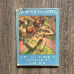 IMPRESSIONNISTES - EXCLUSIVITÉ ÉDITIONS CHARLES MASSIN - PARIS - Livro com sobre capa, Francês, com 50 páginas contendo texto e impressão de pinturas  dos mestres Monet, Sisley, Pissarro, Cézanne, Degas e Renoir. Impresso na Grã-Bretanha. Publicado na década de 60 pela Editora Phaidon. Exemplar em excelente estado. Dimensôes:30,5 cm 23,5 cm.