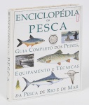 LIVRO - Enciclopédia da Pesca - Guia completo dos peixes, equipamentos e técnicas da pesca em Rio e Mar. 288 páginas