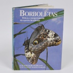 LIVRO - Borboletas - por Luiz Soledade Otero - edição contendo a catalogação das espécies de borboleta Brasileiras, incluindo a Borboleta azul, com belíssimas fotos e ilustrações
