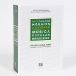 LIVRO - Dicionário ilustrado Houaiss - Música Popular Brasileira - por Ricardo Cravo Albin - Editora Paracatu - 1155 páginas