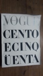 Vogue Brasil Cento e Cinqüenta, janeiro de 1988, Carta Editorial, 480 páginas, a maioria das páginas é  dedicada a personalidades da época, com descrição e fotografia ( reprodução ) em preto e branco, bordas com pequenos amassados, miolo partido.