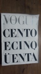 Vogue Brasil Cento e Cinqüenta, janeiro de 1988, Carta Editorial, 480 páginas, a maioria das páginas é  dedicada a personalidades da época, com descrição e fotografia ( reprodução ) em preto e branco, bordas com pequenos amassados, miolo partido.