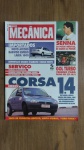 Revista Oficina Mecânica nº 93 ano 1994, editora Sisal, matéria de capa: Corsa 1.4, Senna 20 Fotos Inéditas do Colégio ao Podium.