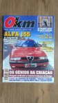 Revista 0Km nº 6, ano 1995, editora Globo, matéria de capa: Alfa 155, Pôster Duplo O Saudoso JK e o novo Alfa 155.