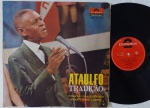 Ataulfo Alves - Tradição LP 1967 Mono Samba Velha Guarda Bom Estado.Gravadora Polydor 60's Mono. Capa em bom estado com amarelados natural do tempo. Disco em bom estado com riscos superficiais.