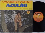 Azulão  Vaqueiro Varão LP 70's Forró Muito Bom Estado. Gravadora esquema 70's. Disco e capa em muito bom estado.