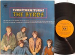 The Byrds - Turn ! Turn ! Turn !  LP Brasil 1966 Mono Muito bom estado. Gravadora CBS Mono 60's. Capa em bom estado com amarelados natural do tempo. Disco em muito bom estado.